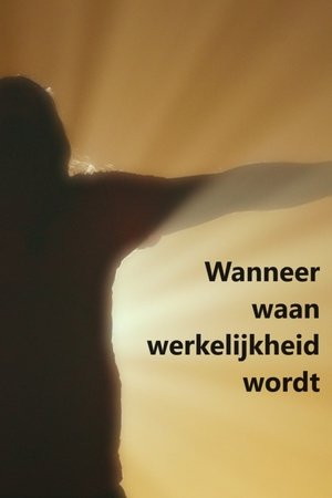 Poster Wanneer waan werkelijkheid wordt 2023