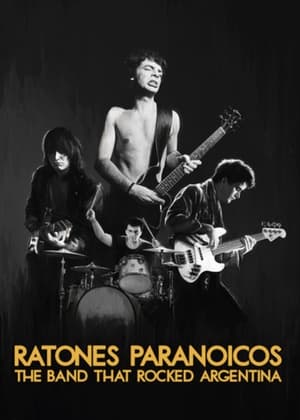 Poster Ratones Paranoicos: The Band That Rocked Argentina (2019)