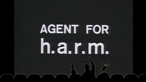 Agent for H.A.R.M.