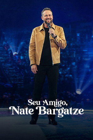 Seu Amigo, Nate Bargatze