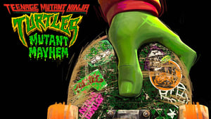 Teenage Mutant Ninja Turtles: Mutant Mayhem 2023