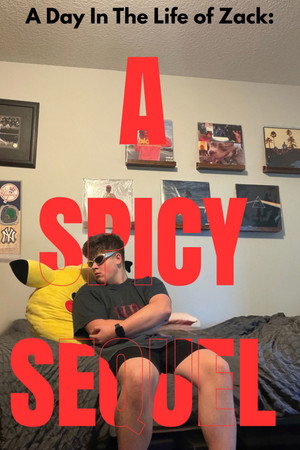 A Day In The Life Of Zack: A Spicy Sequel