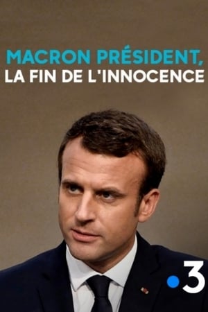Poster Macron président, la fin de l'innocence 2018