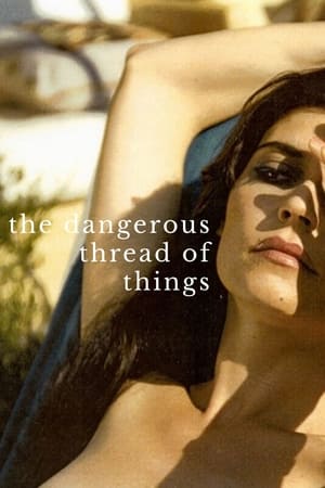 Poster The Dangerous Thread of Things 2004