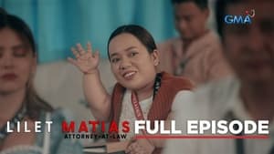 Lilet Matias: Attorney-at-Law: Season 1 Full Episode 11