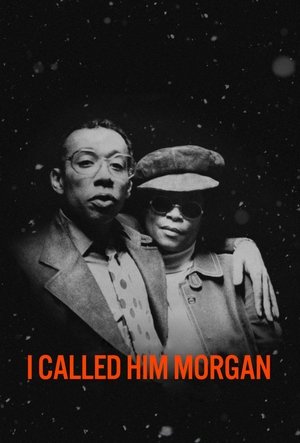 I Called Him Morgan