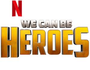 We Can Be Heroes รวมพลังเด็กพันธุ์แกร่ง [2020]