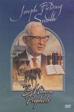 Poster Joseph Fielding Smith: The Modern Prophets 2003