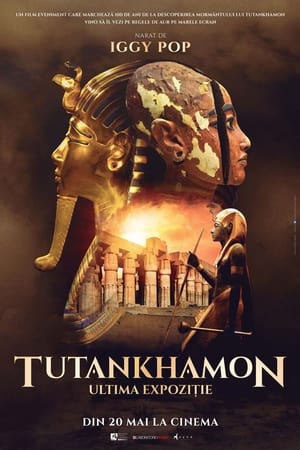 Tutankhamon - Ultima expoziție 2022