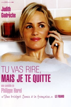 Poster Tu vas rire, mais je te quitte (2005)