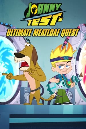 Poster Johnny Test's Ultimate Meatloaf Quest 2021