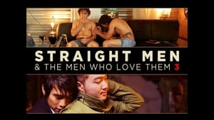 Straight Men & the Men Who Love Them 3 film complet