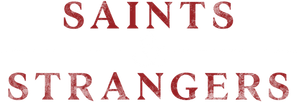 Saints & Strangers