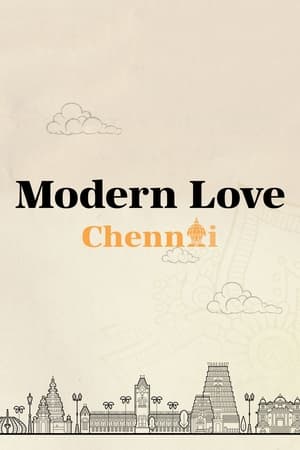 Modern Love Chennai film complet