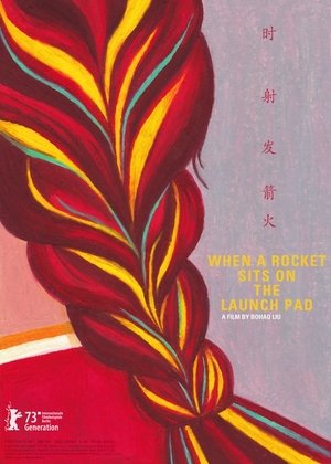 Nonton film When a Rocket Sits on the Launch Pad (2023) terbaru sub indo Nonton film When a Rocket Sits on the Launch Pad (2023) terbaru sub indo