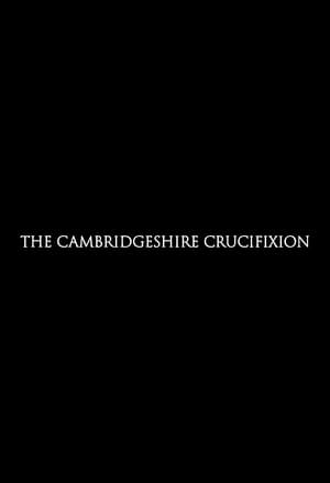 Poster The Cambridgeshire Crucifixion (2024)