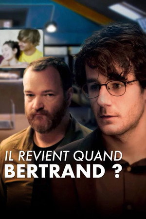 Il revient quand Bertrand ?
