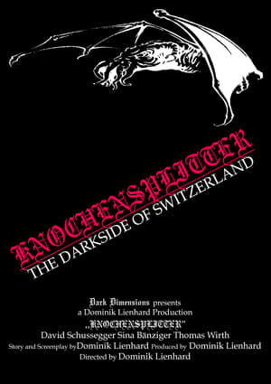 Poster Knochensplitter - The Dark Side of Switzerland 2004