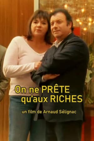 Poster On ne prête qu'aux riches (2005)