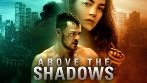 Above the Shadows 2019