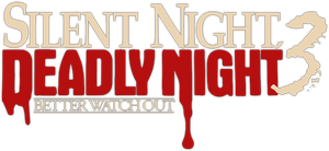 Silent Night, Deadly Night III: Better Watch Out!