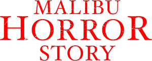 Malibu Horror Story