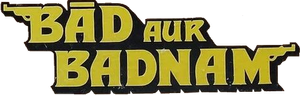 Bad Aur Badnaam — Logos 1