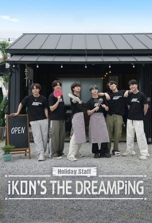 Holiday Staff: iKON's The DreamPing