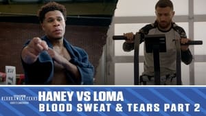 Blood, Sweat & Tears: Haney vs. Lomachenko Part 2