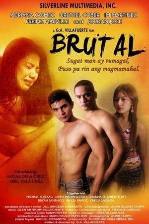 Poster Brutal: Sugat Man Ay Tumagal… Puso Pa Rin Ang Magmamahal 2013