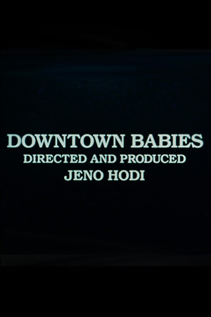 Downtown Babies