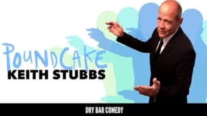 Dry Bar Comedy Keith Stubbs: Poundcake