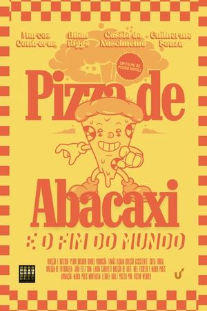 Pizza de Abacaxi e O Fim do Mundo (2023)