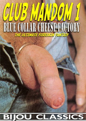 Club Mandom 1: Blue Collar Cheese Factory