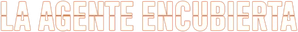 La agente encubierta — Logos 4