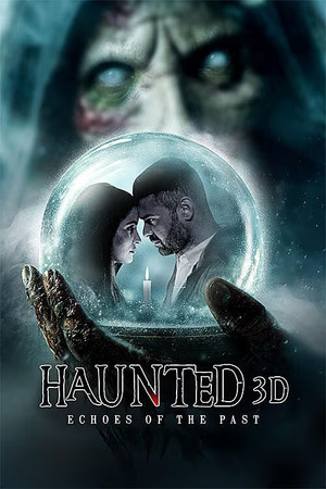 Watch Haunted 3D: Echoes of the Past online