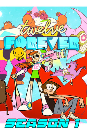 Twelve Forever: Season 1