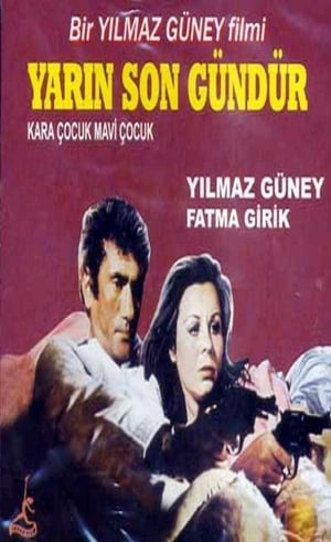 Yarın Son Gündür poster