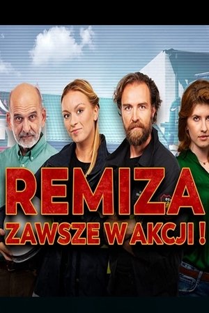 Remiza. Zawsze w akcji!