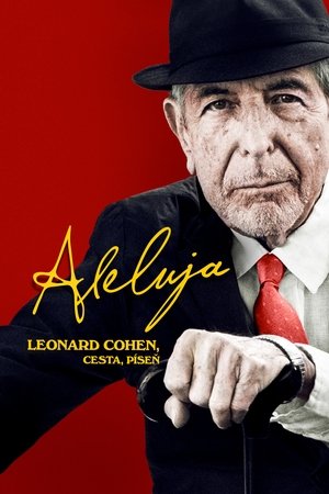 Aleluja: Leonard Cohen, cesta, píseň