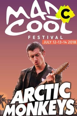 Poster Arctic Monkeys - Live Mad Cool Festival 2018 (2018)