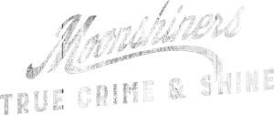 Moonshiners: True Crime & Shine