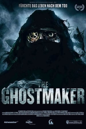Poster The Ghostmaker - Fürchte das Leben nach dem Tod 2011
