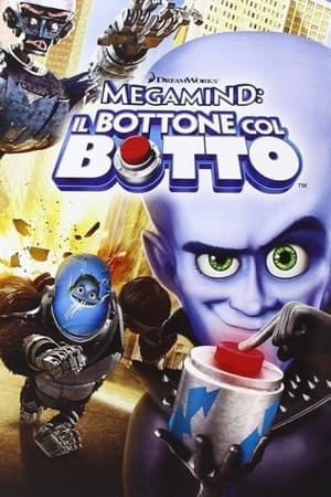 Megamind: Il bottone col botto (2011)