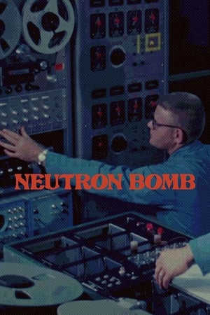 Poster di Neutron Bomb