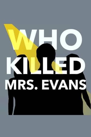 Who Killed Mrs. Evans