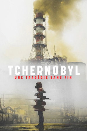 Tchernobyl, une tragédie sans fin