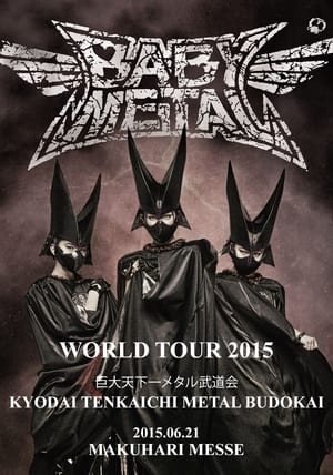 Image BABYMETAL - World Tour 2015 - Kyodai Tenkaichi Metal Budokai