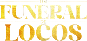 Un funeral de locos