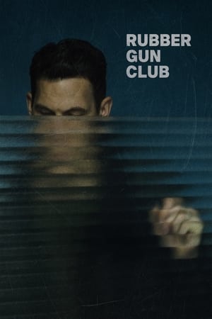 Poster Rubber Gun Club (2021)